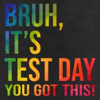 Bruh It's Test Day You Got This Testing Day Teacher Beanie