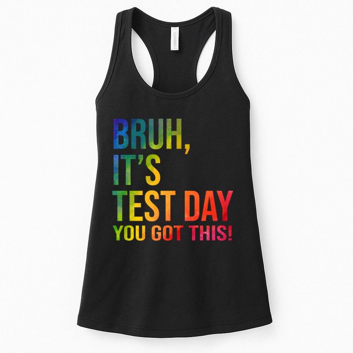 Bruh It's Test Day You Got This Testing Day Teacher Womens Tank Top