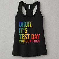 Bruh It's Test Day You Got This Testing Day Teacher Womens Tank Top