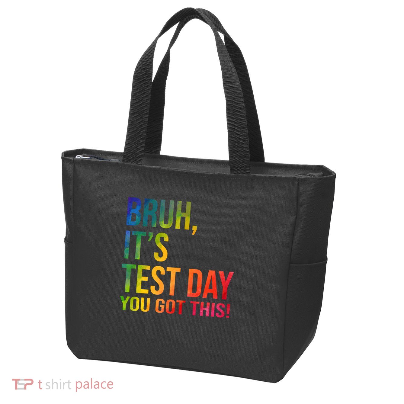 Bruh It's Test Day You Got This Testing Day Teacher Zip Tote Bag