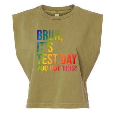 Bruh It's Test Day You Got This Testing Day Teacher Garment-Dyed Women's Muscle Tee