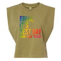 Bruh It's Test Day You Got This Testing Day Teacher Garment-Dyed Women's Muscle Tee