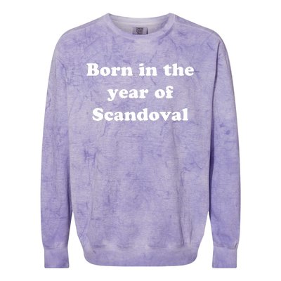 Born In The Year Of Scandoval Baby Colorblast Crewneck Sweatshirt