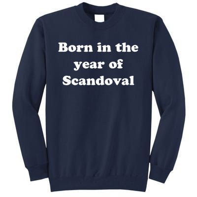 Born In The Year Of Scandoval Baby Tall Sweatshirt