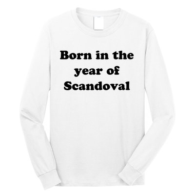 Born In The Year Of Scandoval Baby Long Sleeve Shirt