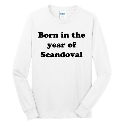 Born In The Year Of Scandoval Baby Tall Long Sleeve T-Shirt