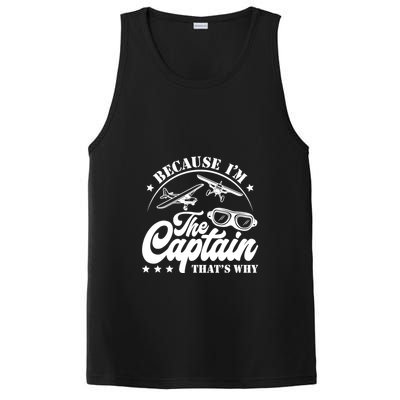 Because Im The Captain Thats Why Pilot For Men Women PosiCharge Competitor Tank