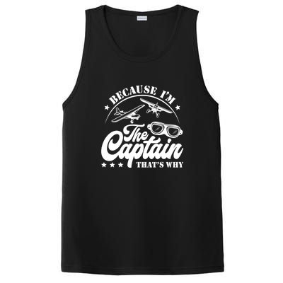 Because Im The Captain Thats Why Pilot For Men Women PosiCharge Competitor Tank