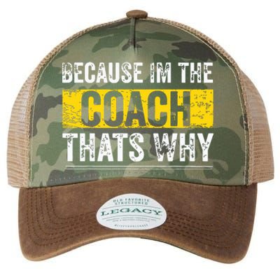 Because Im The Coach Thats Why Funny Vintage Coaching Gift Legacy Tie Dye Trucker Hat