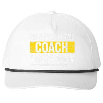 Because Im The Coach Thats Why Funny Vintage Coaching Gift Snapback Five-Panel Rope Hat