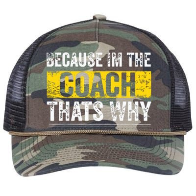 Because Im The Coach Thats Why Funny Vintage Coaching Gift Retro Rope Trucker Hat Cap