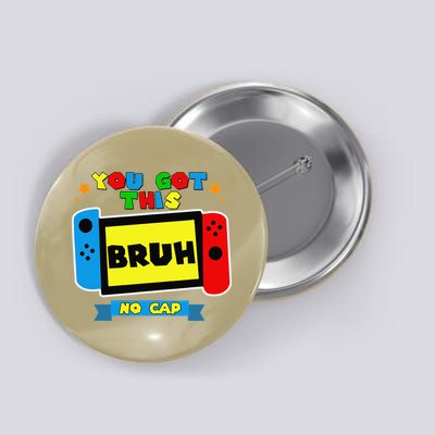 Bruh ItS Test Day You Got This Test Day For Teacher Student Button