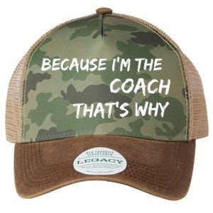 Because Im The Coach Thats Why Legacy Tie Dye Trucker Hat