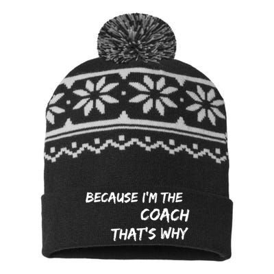 Because Im The Coach Thats Why USA-Made Snowflake Beanie