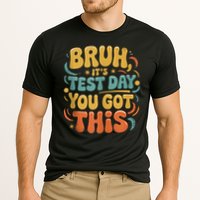 Bruh Its Test Day You Got This Testing Day Teacher Retro  Performance Shirt