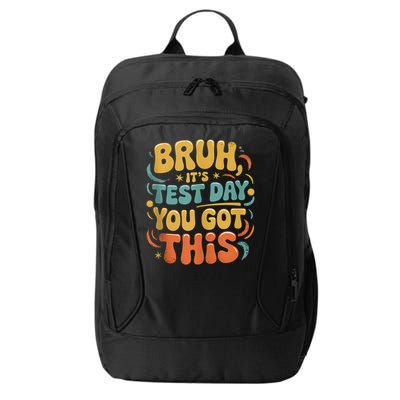 Bruh Its Test Day You Got This Testing Day Teacher Retro  City Backpack
