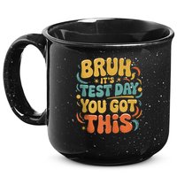 Bruh Its Test Day You Got This Testing Day Teacher Retro  15oz Campfire Ceramic Mug