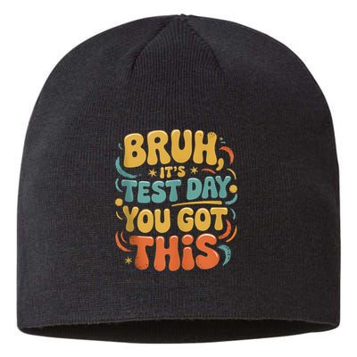 Bruh Its Test Day You Got This Testing Day Teacher Retro  Sustainable Beanie