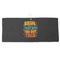 Bruh Its Test Day You Got This Testing Day Teacher Retro  Large Microfiber Waffle Golf Towel