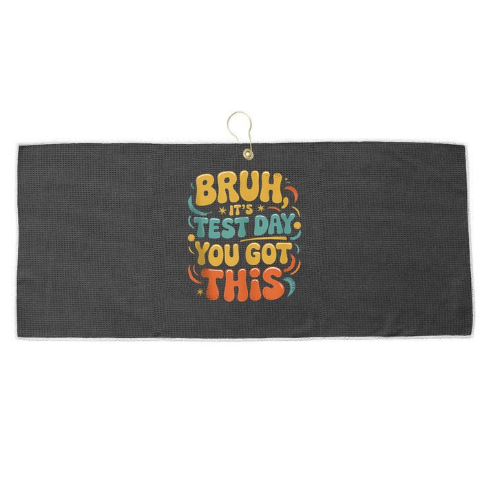 Bruh Its Test Day You Got This Testing Day Teacher Retro  Large Microfiber Waffle Golf Towel