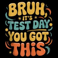 Bruh Its Test Day You Got This Testing Day Teacher Retro  Baby Bodysuit