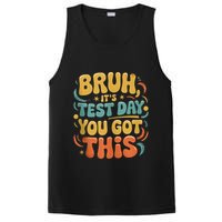 Bruh Its Test Day You Got This Testing Day Teacher Retro  PosiCharge Competitor Tank
