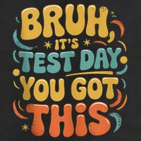 Bruh Its Test Day You Got This Testing Day Teacher Retro  Trucker Hat
