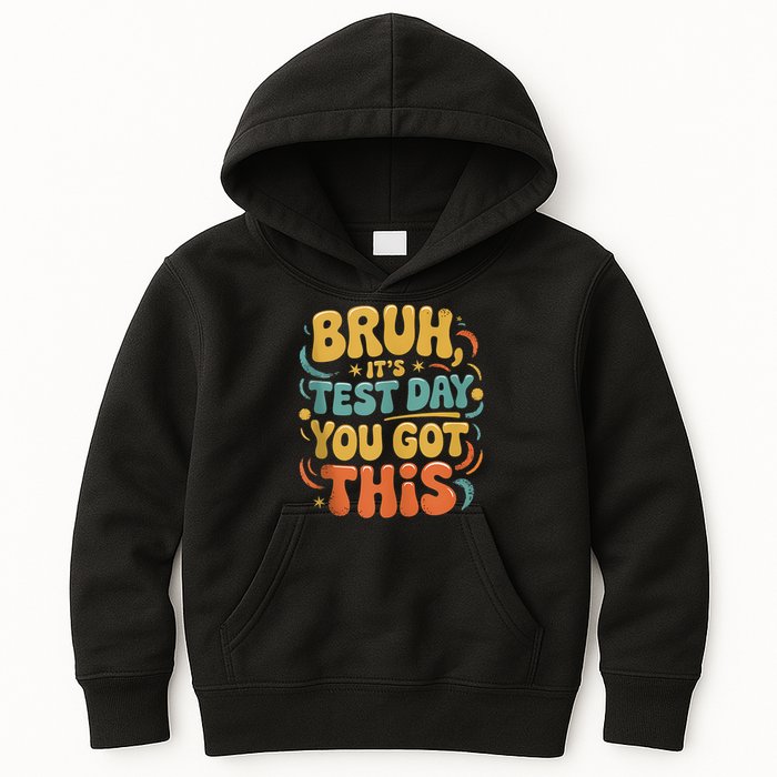 Bruh Its Test Day You Got This Testing Day Teacher Retro  Kids Hoodie