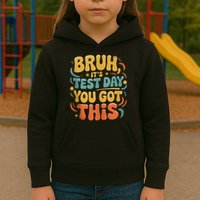 Bruh Its Test Day You Got This Testing Day Teacher Retro  Kids Hoodie