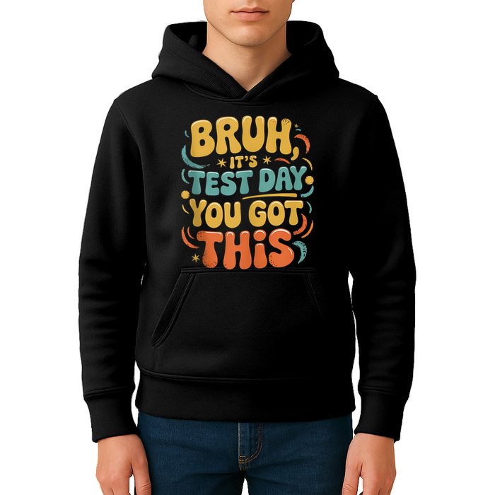 Bruh Its Test Day You Got This Testing Day Teacher Retro  Kids Hoodie