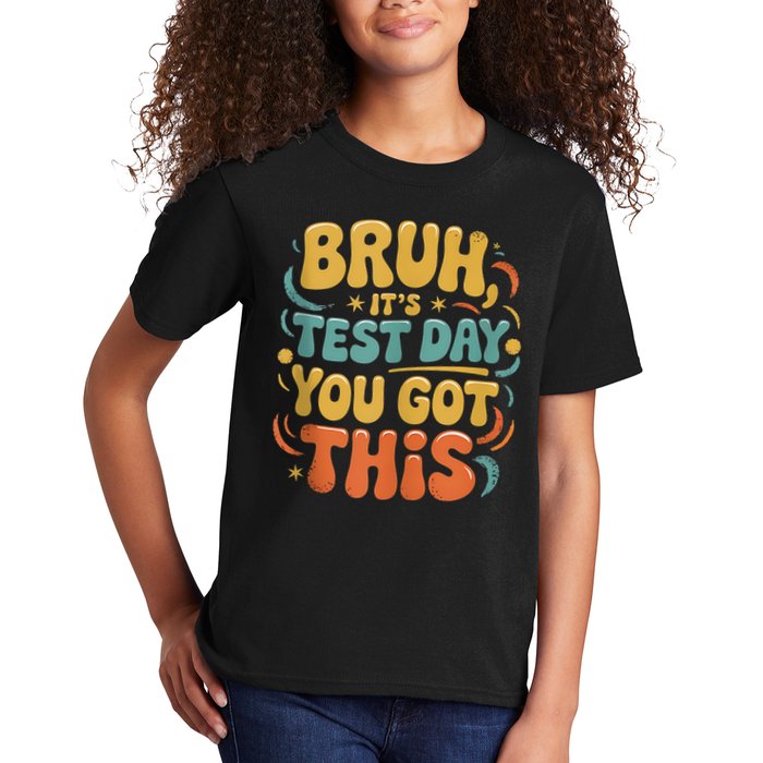 Bruh Its Test Day You Got This Testing Day Teacher Retro  Kids T-Shirt