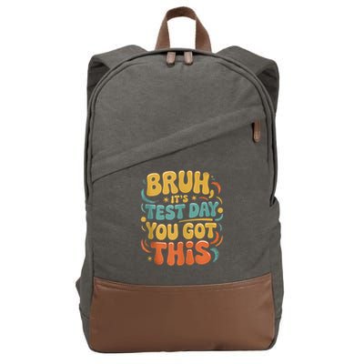Bruh Its Test Day You Got This Testing Day Teacher Retro  Cotton Canvas Backpack