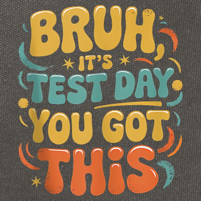 Bruh Its Test Day You Got This Testing Day Teacher Retro  Cotton Canvas Backpack