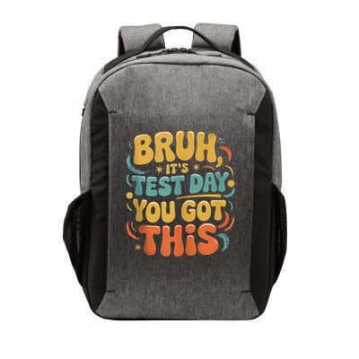 Bruh Its Test Day You Got This Testing Day Teacher Retro  Vector Backpack