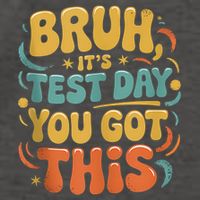 Bruh Its Test Day You Got This Testing Day Teacher Retro  Vector Backpack