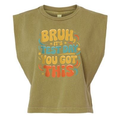 Bruh Its Test Day You Got This Testing Day Teacher Retro  Garment-Dyed Women's Muscle Tee