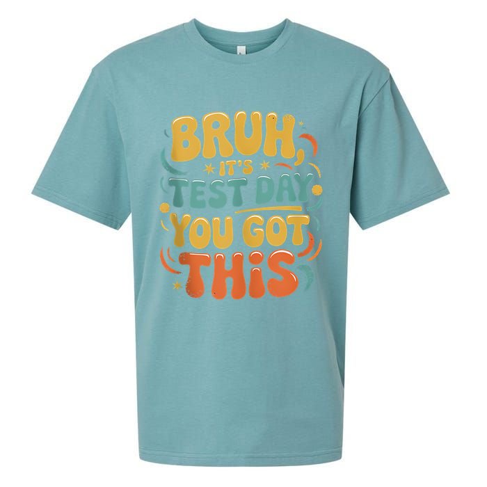 Bruh Its Test Day You Got This Testing Day Teacher Retro  Sueded Cloud Jersey T-Shirt