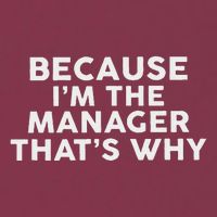 Because IM The Manager ThatS Why Managers 16oz Travel Tumbler