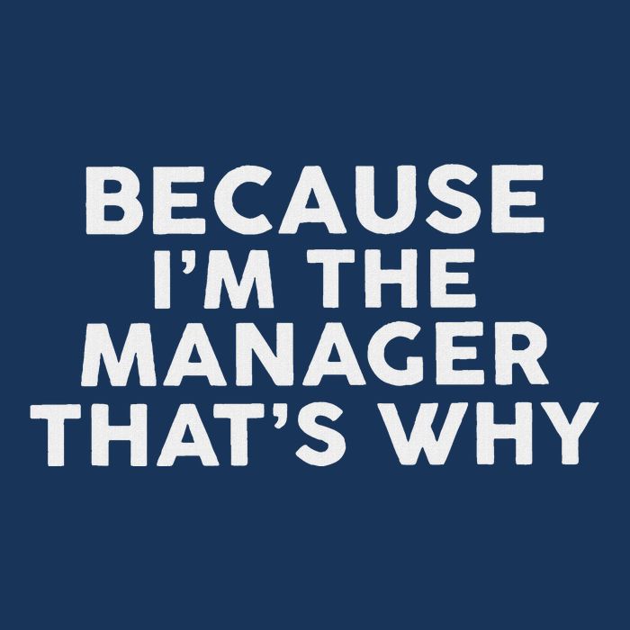 Because IM The Manager ThatS Why Managers Infant Baby Jersey Bodysuit