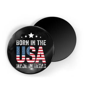 Born In The Usa Made And Raised In Texas Tx Magnet