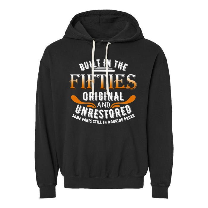 Built In The Fifties Original Unrestored Some Parts Still In Garment-Dyed Fleece Hoodie