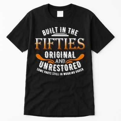 Built In The Fifties Original Unrestored Some Parts Still In Tall T-Shirt