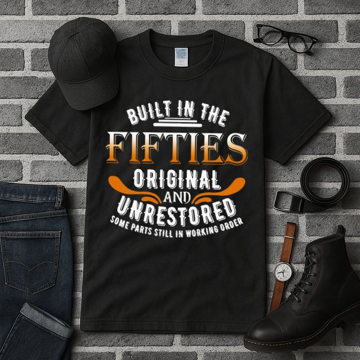 Built In The Fifties Original Unrestored Some Parts Still In Tall T-Shirt