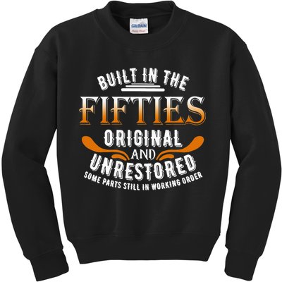 Built In The Fifties Original Unrestored Some Parts Still In Kids Sweatshirt