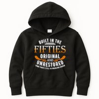 Built In The Fifties Original Unrestored Some Parts Still In Kids Hoodie