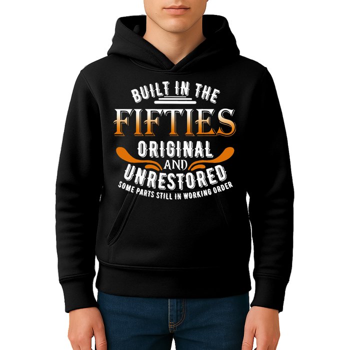 Built In The Fifties Original Unrestored Some Parts Still In Kids Hoodie