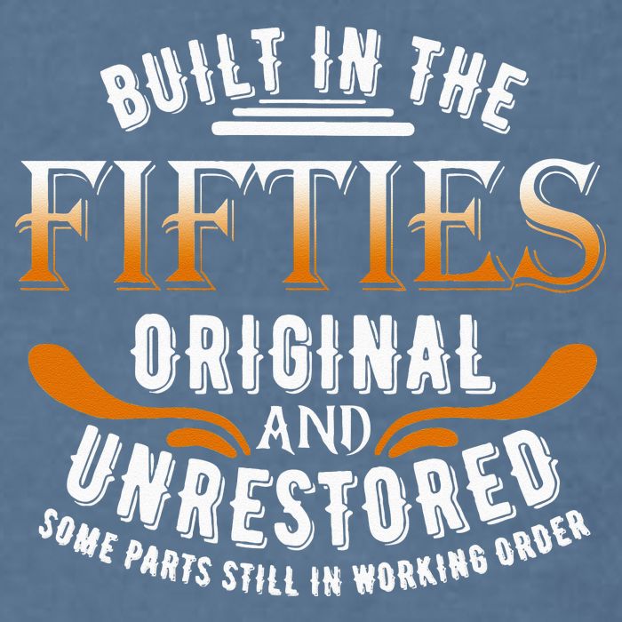 Built In The Fifties Original Unrestored Some Parts Still In Garment-Dyed Sweatshirt
