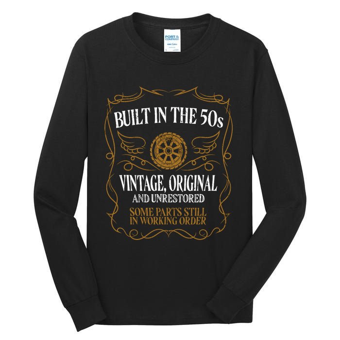 Built In The Fifties 50s Original Unrestored 70th Birthday Tall Long Sleeve T-Shirt