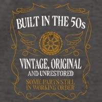 Built In The Fifties 50s Original Unrestored 70th Birthday Vector Backpack