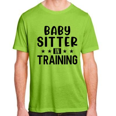 Babysitter In Training Sitter Gift Adult ChromaSoft Performance T-Shirt